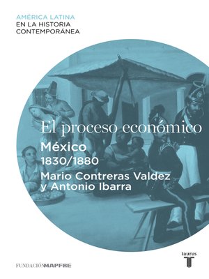 cover image of El proceso económico. México (1830-1880)
